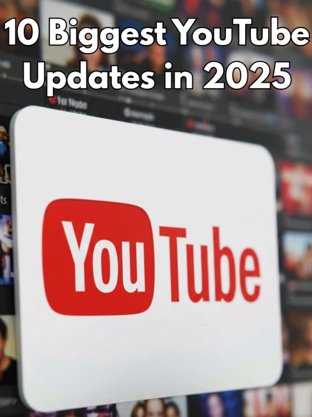 10 Biggest YouTube Updates in 2025
